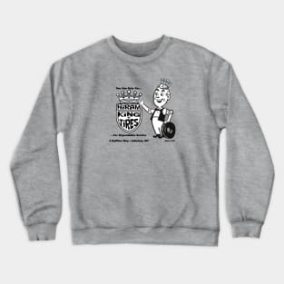 Hiram King of Tires Crewneck Sweatshirt